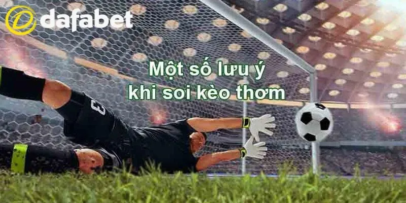 Chú ý đến kèo phụ để đặt cược kèo thơm thành công