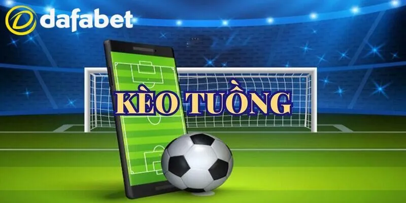 Kèo tuồng là mối hiểm họa mà người chơi cần phải tránh xa