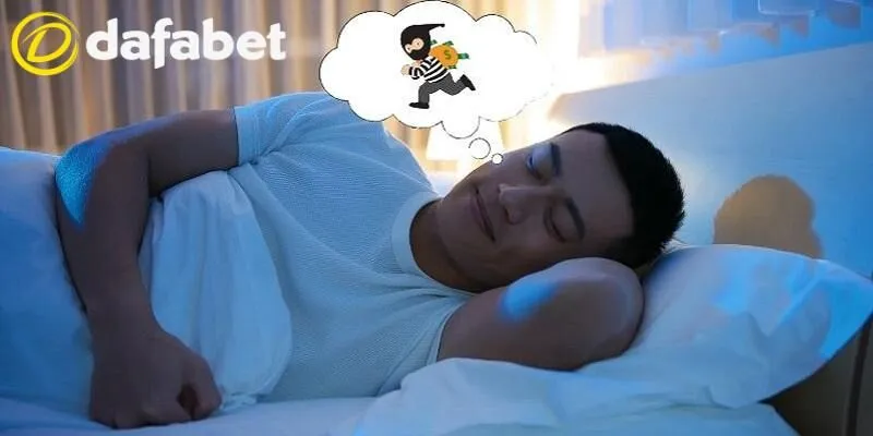 Mơ bản thân là kẻ trộm cảnh báo bạn cần vượt qua cám dỗ