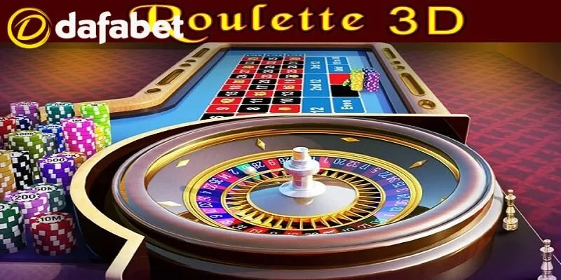 Lợi ích khi chơi Roulette 3D tại Dafabet